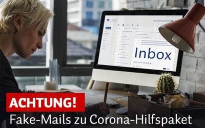 Vorsicht! Fake-Mails zu Corona-Hilfspaket kursieren im Web