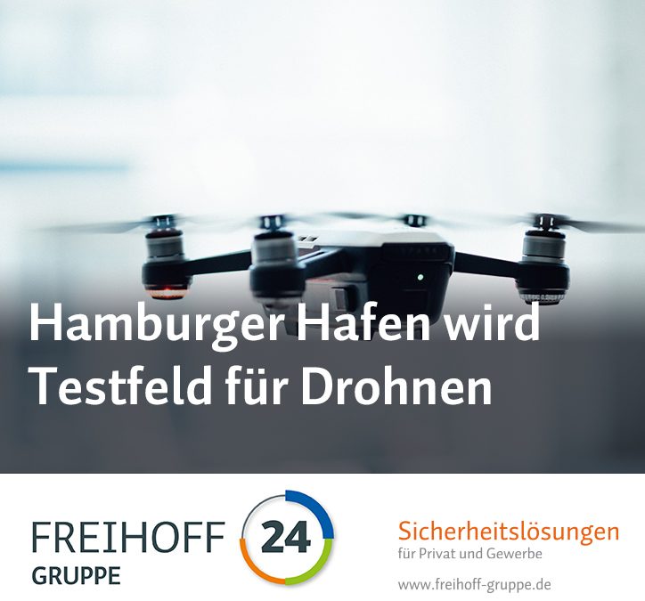 Testfeld am Hamburger Hafen für Drohnen